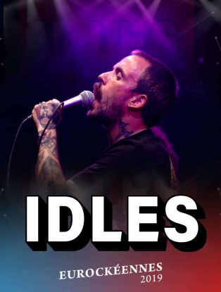 Idles (Les Eurockéennes - 2019)