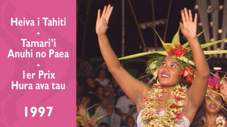 Heiva i Tahiti 1997 - Tamari'i Anuhi no Pueu - 1er Prix Hura ava tau