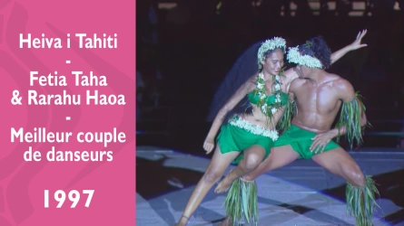 Heiva i Tahiti 1997 - Fetia Taha & Rarahu Haoa - O Tahiti E - Meilleur couple de danseurs