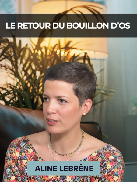 Aline Lebrêne: Le retour du bouillon d'os !