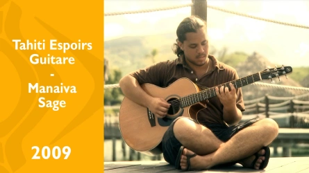 Tahiti Espoirs Guitare 2009 - Manaiva Sage