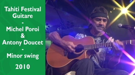 Tahiti Festival Guitare 2010 - Michel Poroi & Antony Doucet - Minor swing