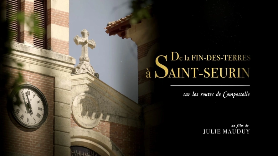 De la Fin-des-Terres à Saint-Seurin - Sur les routes de Compostelle