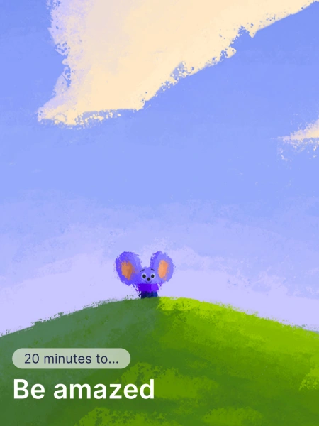 20 minutes to...Be amazed