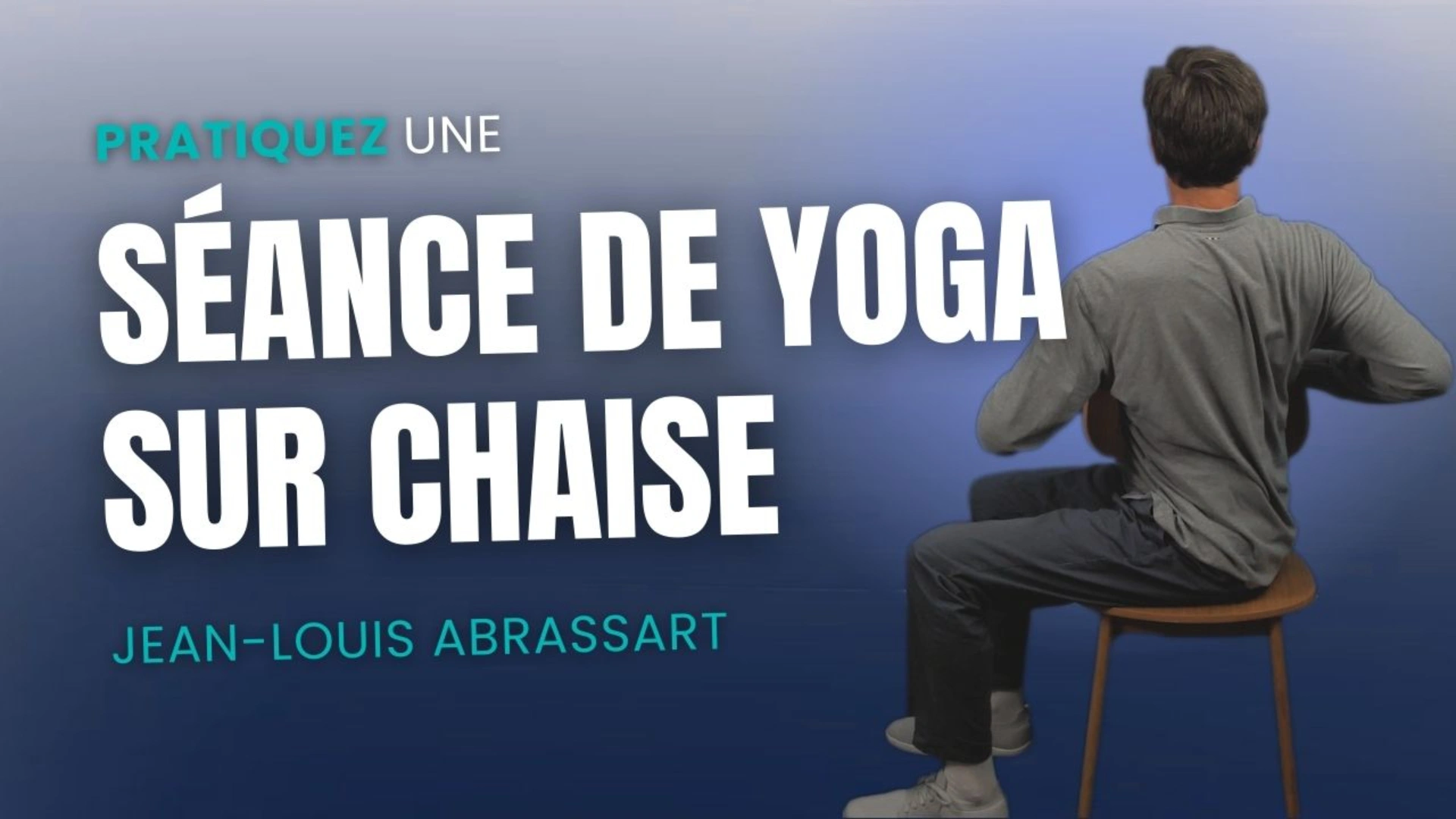 Pratiquez une séance de yoga sur chaise