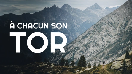 À chacun son Tor
