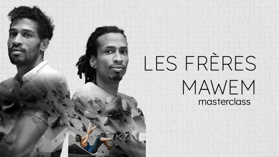 Progresser en escalade, la Masterclass des frères Mawem