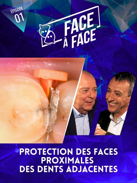 Protection des faces proximales des dents adjacentes