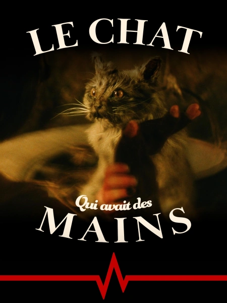 Le Chat qui avait des Mains