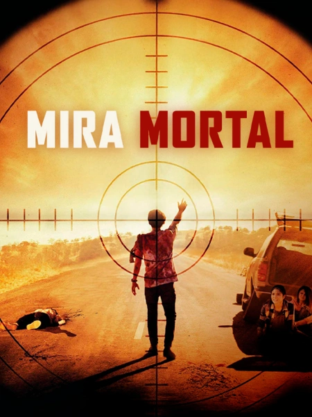 Mira Mortal
