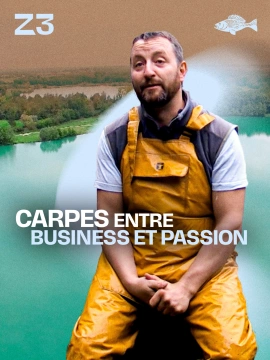Carpes entre business et passion