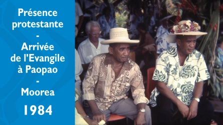 Présence protestante - Arrivée de l'Evangile à Paopao