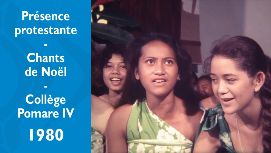 Présence protestante - Chants de Noël du Collège Pomare IV