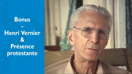 Bonus - Introduction aux émissions Présence protestante de Henri Vernier