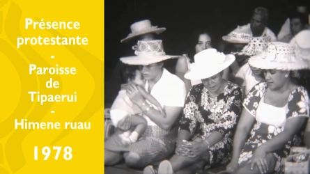 Présence protestante - Paroisse de Tipaerui - Himene ruau