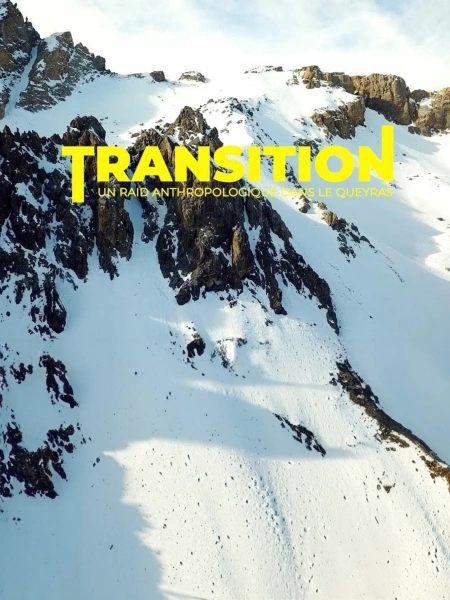 Transition – Un raid
anthropologique dans le
Queyras