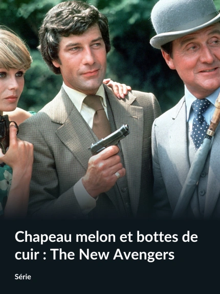 Chapeau melon et bottes de cuir : The New Avengers