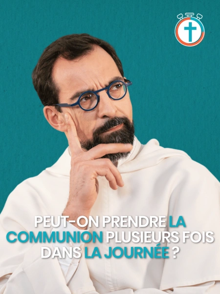 Peut-on recevoir la communion plusieurs fois par jour ?