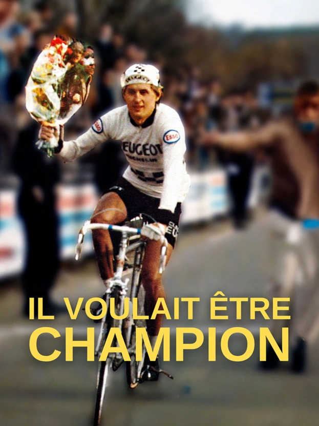 Il voulait être champion