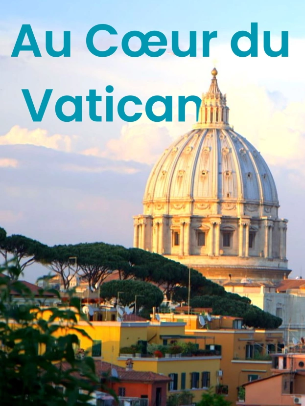 Au cœur du Vatican