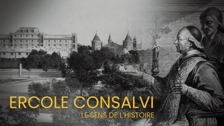 Ercole Consalvi - Le Sens de l’Histoire