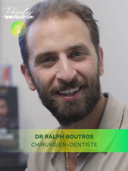 Paroles de l'intérieur : Dr Ralph Boutros