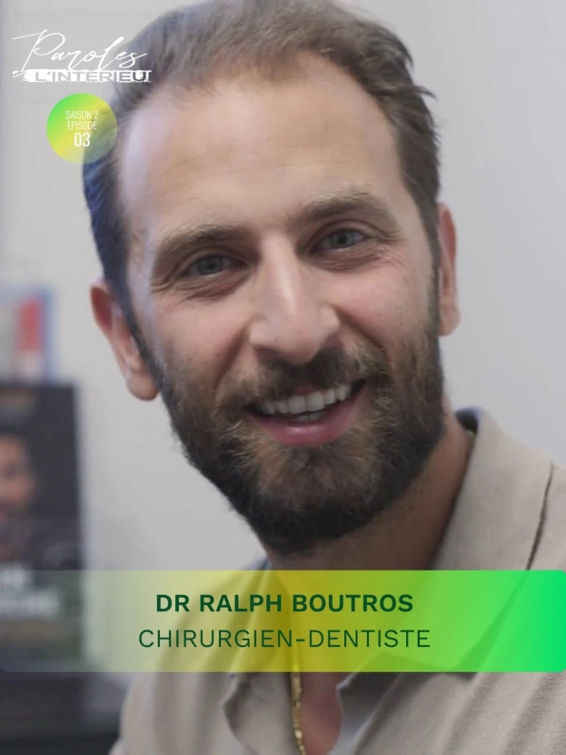 Paroles de l'intérieur : Dr Ralph Boutros