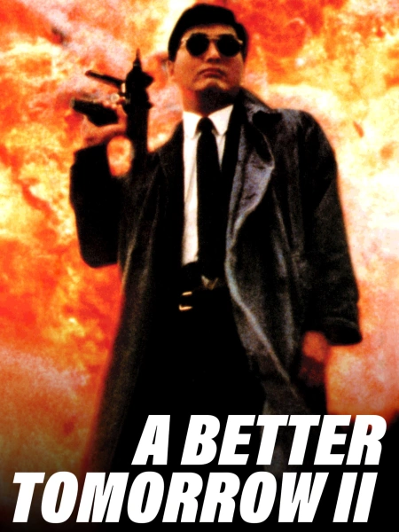 A Better Tomorrow II