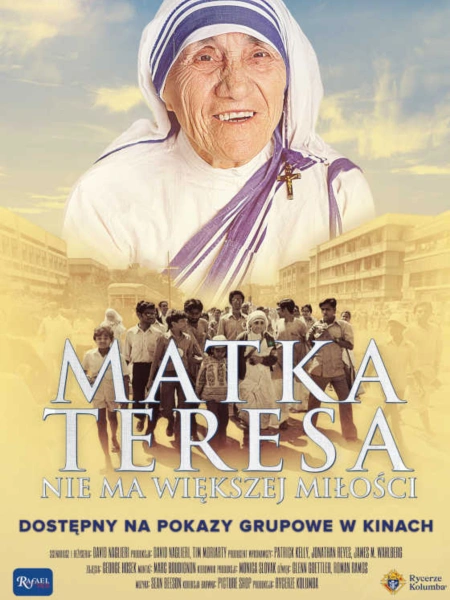 Matka Teresa. Nie ma większej miłości