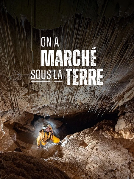 On a marché sous la terre