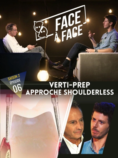 Verti-Prep : Approche Shoulderless