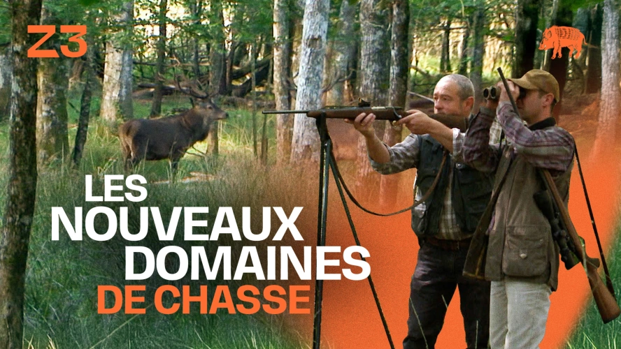 LES NOUVEAUX DOMAINES DE CHASSE
