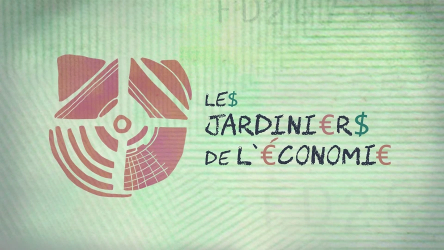 Les jardiniers de l'économie - La révolution responsable aura-t-elle lieu ?