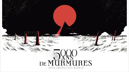 5000 ans de murmures