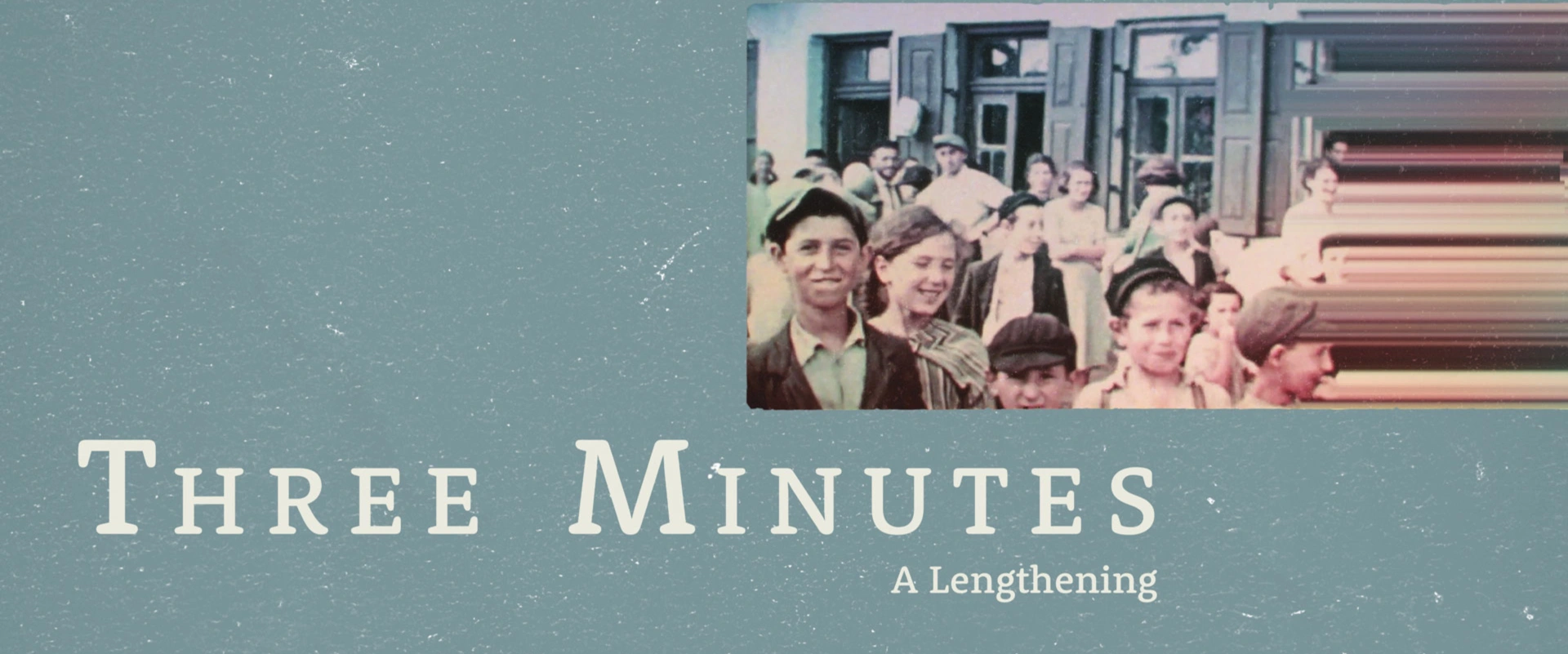 Three Minutes: A Lengthening