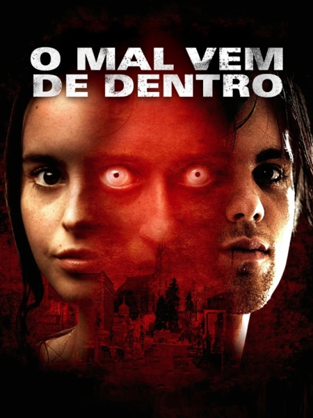 O Mal Vem de Dentro