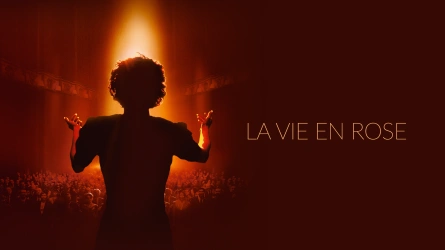 La vie en rose – berättelsen om Edith Piaf