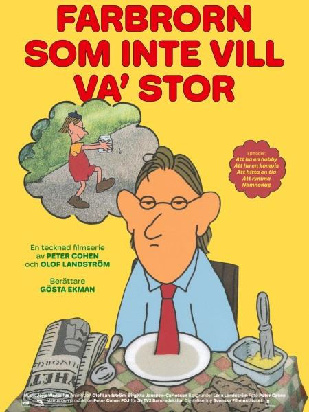 Farbrorn som inte vill va' stor