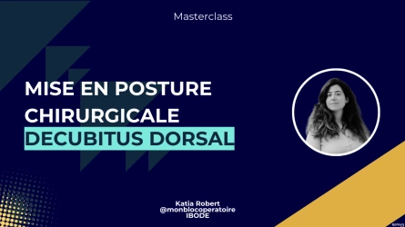 Mise en posture chirurgicale : Le Decubitus Dorsal