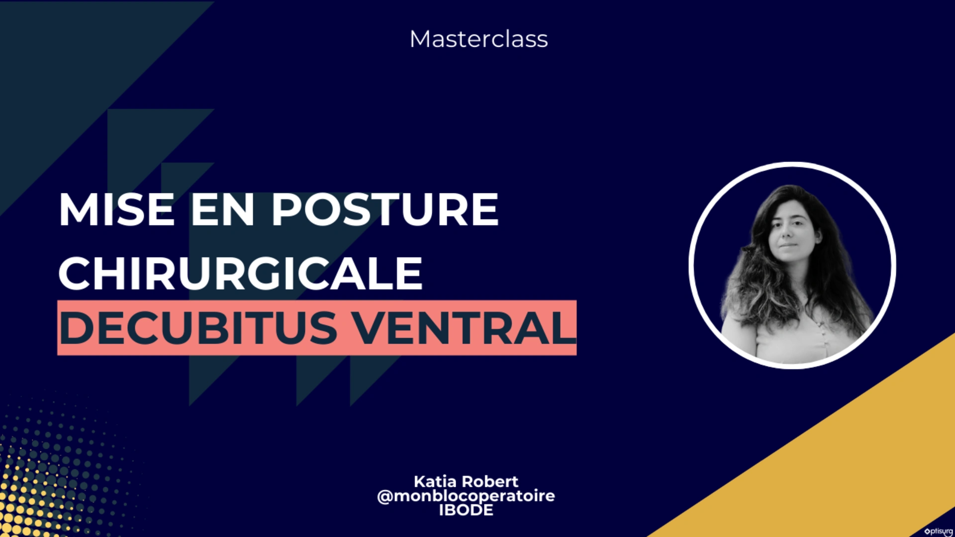 Mise en posture chirurgicale : le Décubitus Ventral