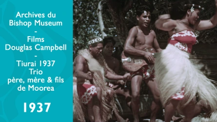 Films de Douglas Campbell - Tiurai 1937 - Trio père, mère & fils à Moorea