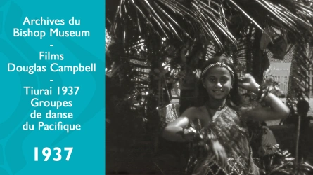 Films de Douglas Campbell - Tiurai 1937 - Groupes de danse du Pacifique
