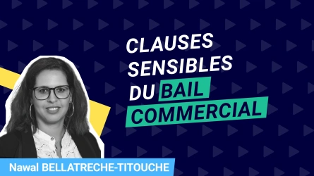 Clauses sensibles du bail commercial