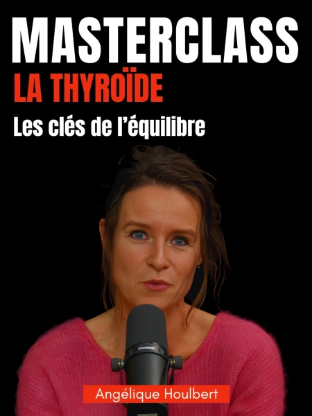 Thyroïde : les clés de l’équilibre