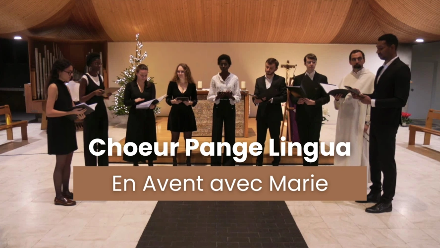 Chœur Pange Lingua - En Avent avec Marie