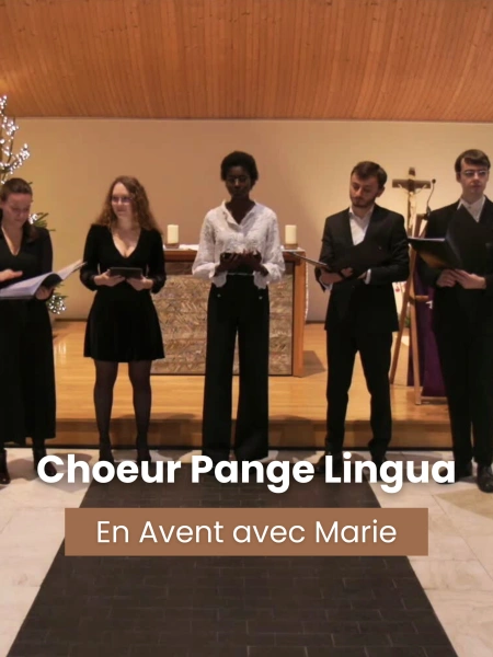Chœur Pange Lingua - En Avent avec Marie