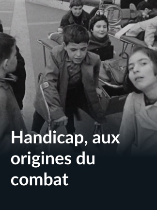 Handicap, aux origines du combat