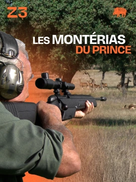 Les Monterias du prince