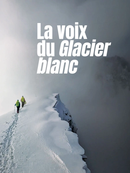 La voix du glacier blanc