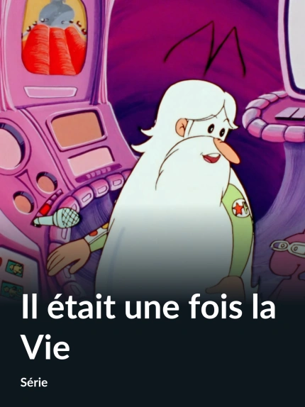 Il était une fois la Vie